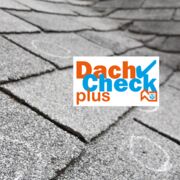 Dachdurchsicht Dachcheck Plus